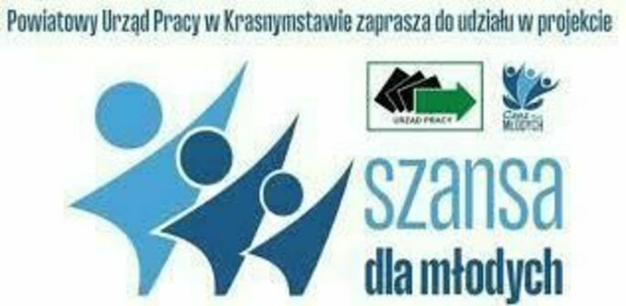 Powiatowy Urząd Pracy w Krasnymstawie ogłasza nabór wniosków na bon „na start” w ramach projektu pilotażowego „Szansa dla Młodych”