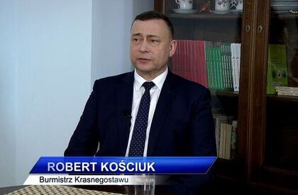Wywiad z Burmistrzem Krasnegostawu Robertem Kościukiem