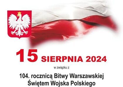 Zaproszenie na obchody Święta Wojska Polskiego i 104. rocznicy Bitwy Warszawskiej