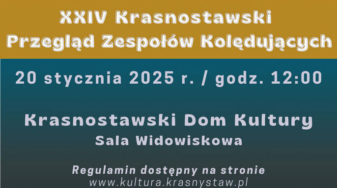 XXIV Krasnostawski Przegląd Zespołów Kolędujących 