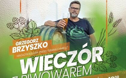 Wieczór z Piwowarem – spotkanie z kulturą piwną w Krasnymstawie