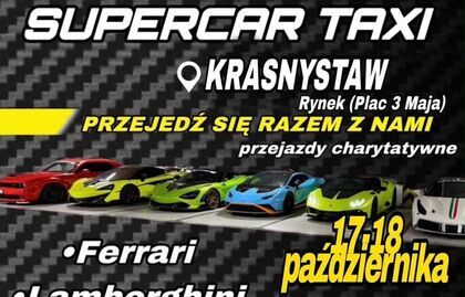 Krasnystaw partnerem akcji SuperCar Taxi – Przejedź się i pomóż!