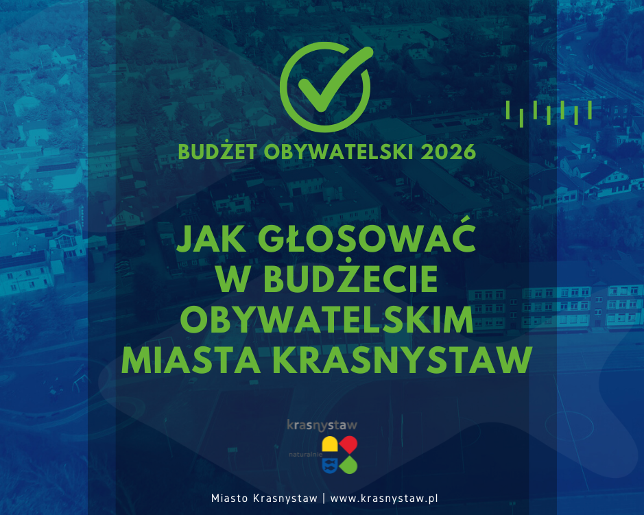 Jak głosować w Budżecie Obywatelskim Miasta Krasnystaw