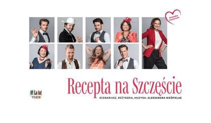 Spektakl komediowy Recepta na szczęście z muzyką na żywo!