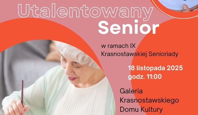 Utalentowany Senior - zaproszenie na wernisaż wystawy