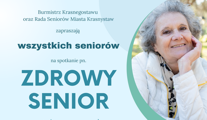 Zaproszenie na wydarzenie „Zdrowy Senior” w ramach IX Krasnostawskiej Senioriady