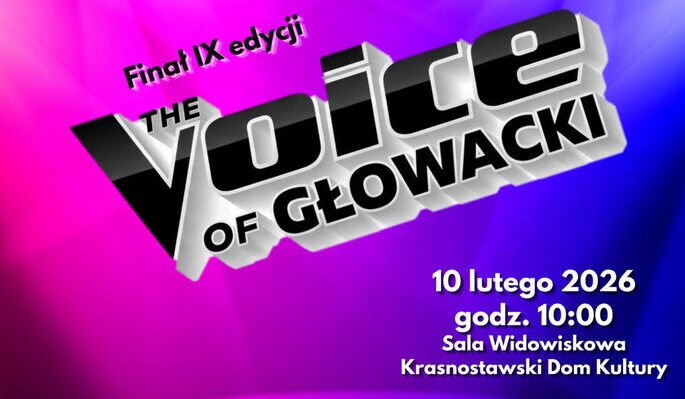 Wielki finał The Voice of Głowacki 2026 już 10 lutego w KDK