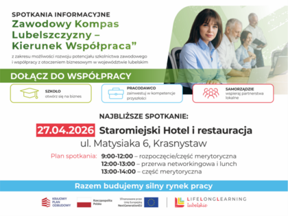 „Zawodowy Kompas Lubelszczyzny – Kierunek Współpraca"