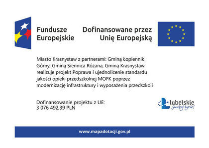 POPRAWA I UJEDNOLICENIE STANDARDU JAKOŚCI OPIEKI PRZEDSZKOLNEJ MOFK POPRZEZ MODERNIZACJĘ INFRASTRUKTURY I WYPOSAŻENIA PRZEDSZKOLI