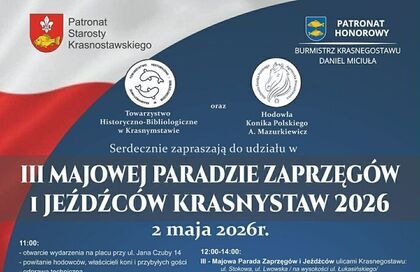 Zapraszamy na III Majową Paradę Zaprzęgów i Jeźdźców w Krasnymstawie