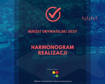 Budżet Obywatelski Miasta Krasnystaw na 2027 rok – harmonogram