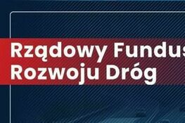 Rządowy Fundusz rozwoju dróg