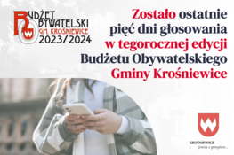 Grafika dekoracyjna - zostało ostatnie pięć dni głosowania w tegorocznej edycji Budżetu Obywatelskiego Gminy Krośniewice