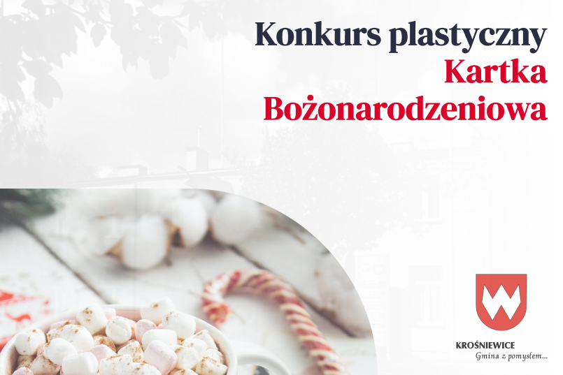 Burmistrz Krośniewic Ogłasza Konkurs Plastyczny!