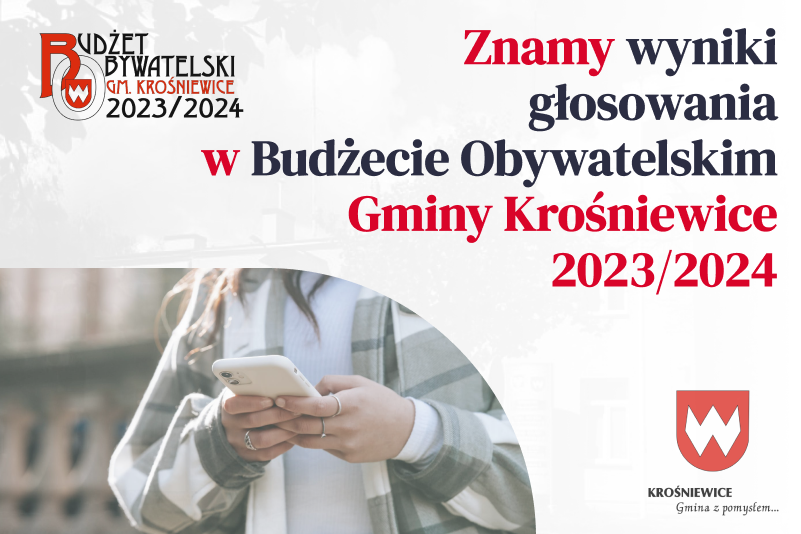 [BO 2023/24] BUDŻET OBYWATELSKI - WYNIKI GŁOSOWANIA: GMINA KROŚNIEWICE