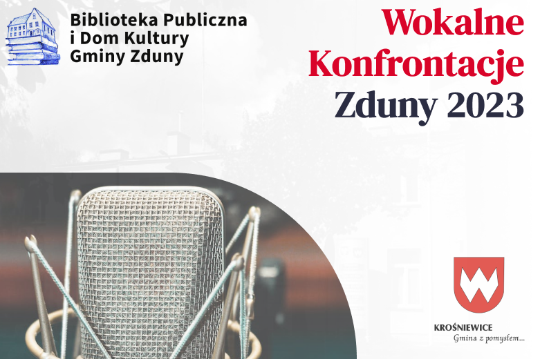 Wokalne Konfrontacje - IV Regionalny Festiwal Piosenki Polskiej    - Zduny 2023