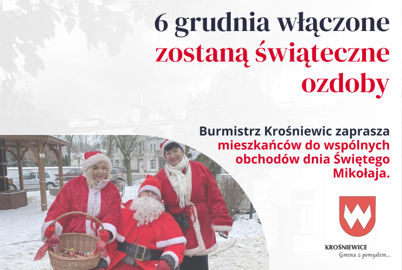 Mieszkańcy Krośniewic będą wspólnie świętować Mikołajki; 6 grudnia włączone zostaną świąteczne ozdoby