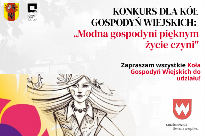 KONKURS DLA KÓŁ GOSPODYŃ WIEJSKICH: „Modna gospodyni pięknym życie czyni"