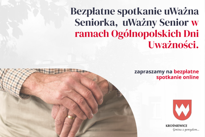 Bezpłatne spotkanie uWażna Seniorka,  uWażny Senior w ramach Ogólnopolskich Dni Uważności.
