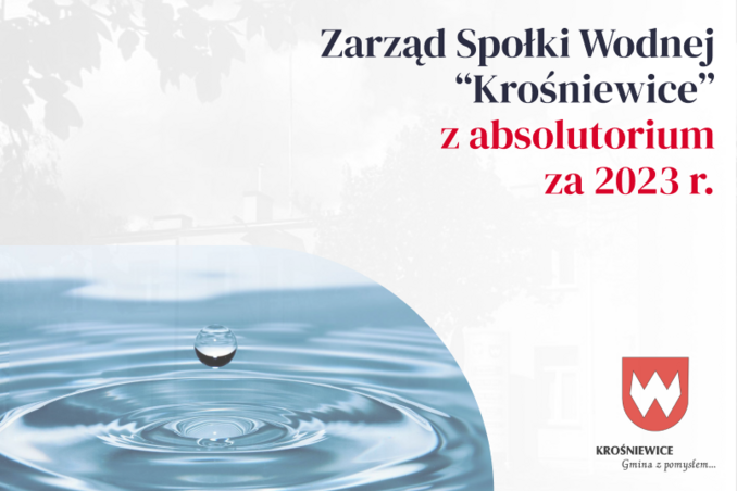 Zarząd Spółki Wodnej "Krośniewice" z absolutorium za 2023 r.
