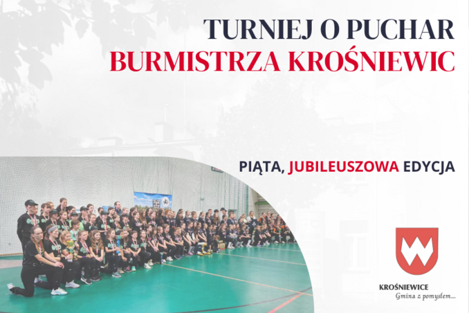 Zakończył się piąty, jubileuszowy "Turniej o Puchar Burmistrza Krośniewic"!