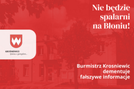 Grafika dekoracyjna - Nie będzie spalarni na Błoniu! | Burmistrz Krośniewic dementuje fałszywe informacje