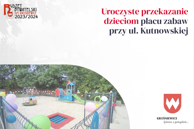 [BO 2023/2024] Oficjalne przekazanie dzieciom placu zabaw przy ul. Kutnowskiej