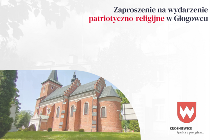 Zaproszenie na wydarzenie patriotyczno-religijne w Głogowcu