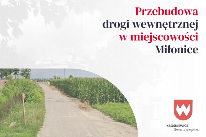 Przebudowa drogi wewnętrznej w miejscowości Miłonice - podpisano umowę na realizację inwestycji