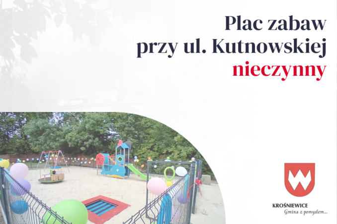 Plac zabaw przy ul. Kutnowskiej nieczynny