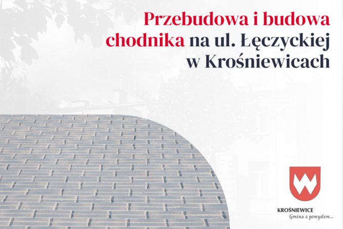 PRZEBUDOWA CHODNIKA NA UL. ŁĘCZYCKIEJ