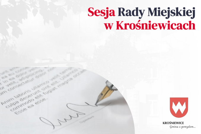 VII Sesja Rady Miejskiej w Krośniewicach - 14.08.2024 r.