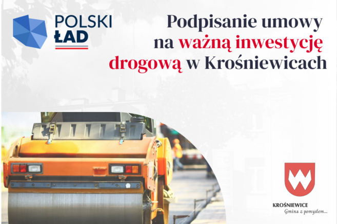 Nowa umowa inwestycja na drogi do terenów przemysłowych w Krośniewicach!