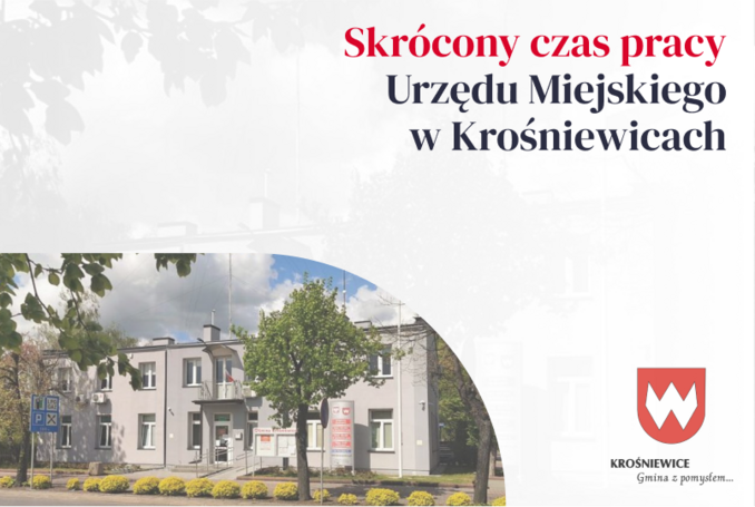 Skrócony czas pracy Urzędu Miejskiego w Krośniewicach w dniach 3-4 września 2024 r.