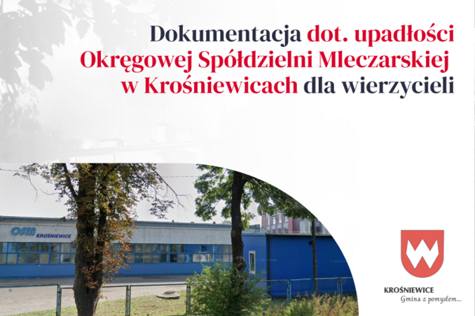 Dokumentacja dot. upadłości Okręgowej Spółdzielni Mleczarskiej w Krośniewicach dla wierzycieli