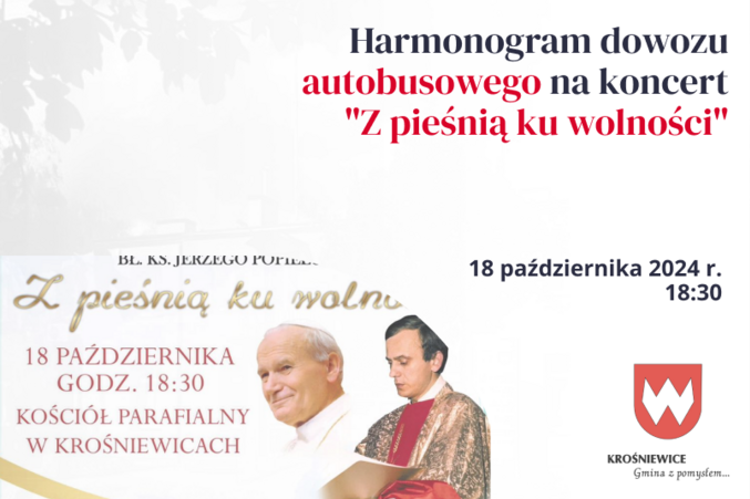 Harmonogram dowozu autobusowego na koncert "Z pieśnią ku wolności"