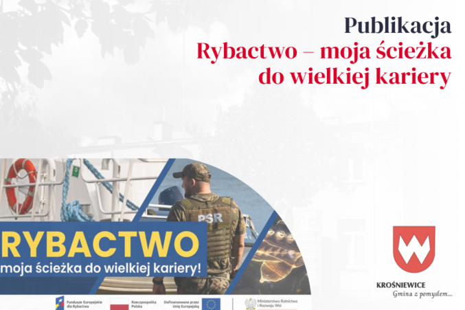 Rybactwo – moja ścieżka do wielkiej kariery