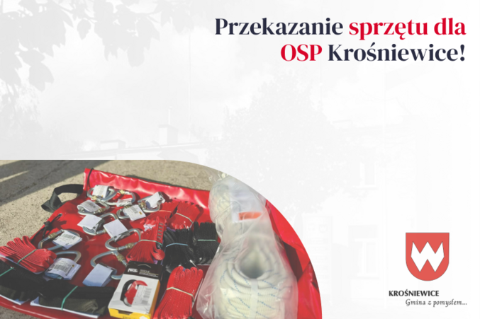 Przekazanie sprzętu dla OSP Krośniewice!