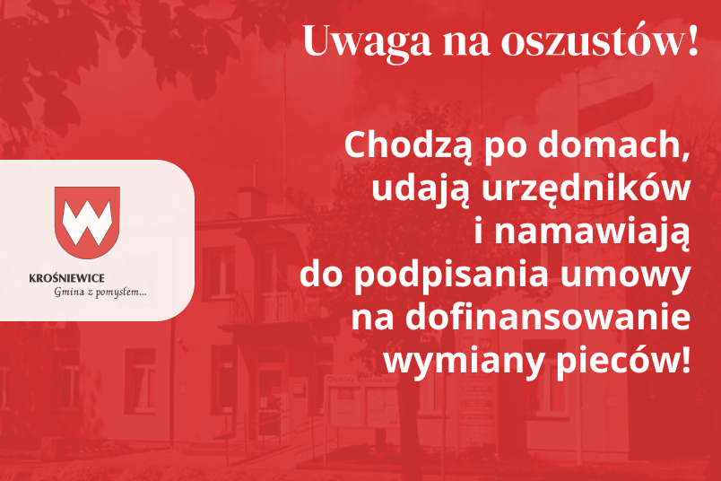 Oszuści krążą po Gminie! Namawiają do podpisania umowy na dofinansowanie wymiany pieców.