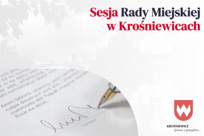 XIII sesja Rady Miejskiej w Krośniewicach - 27.01.2025 r.