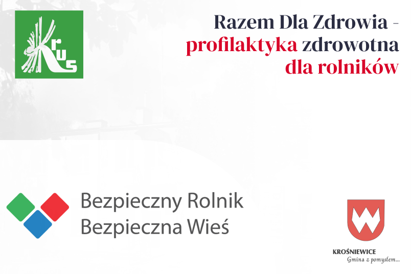 [KRUS] Razem Dla Zdrowia - profilaktyka zdrowotna dla rolników