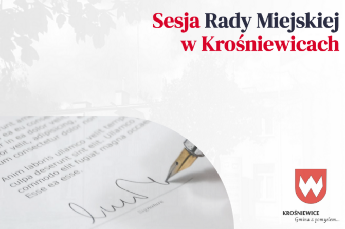 XIV Sesja Rady Miejskiej w Krośniewicach - 12.02.2024 r.