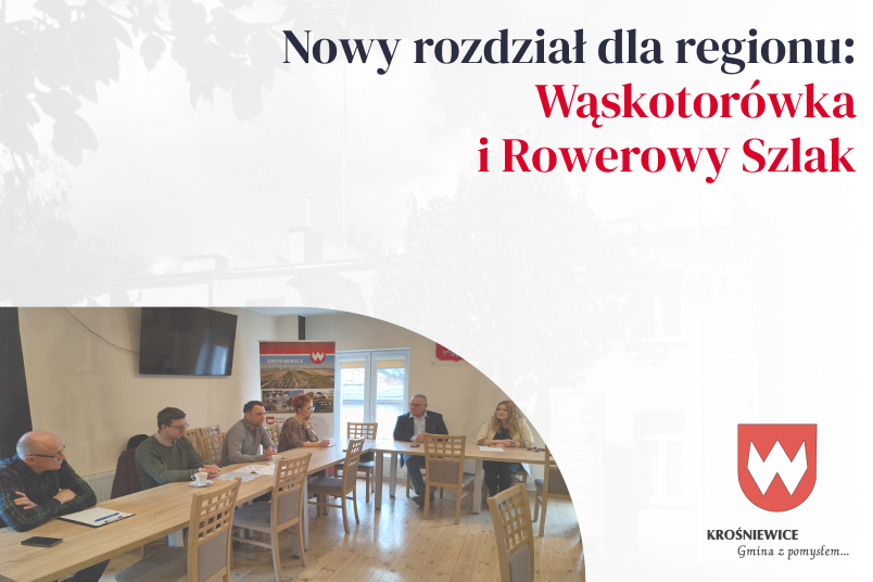 Kolejne Spotkanie Samorządowców w Sprawie Reaktywacji Wąskotorówki Krośniewice-Ozorków