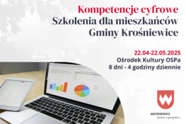 Grafika dekoracyjna - Kompetencje cyfrowe Szkolenia dla mieszkańców Gminy Krośniewice 22.04 - 22.05.2025 Ośrodek Kultury OSPa 8 dni - 4 godziny dziennie