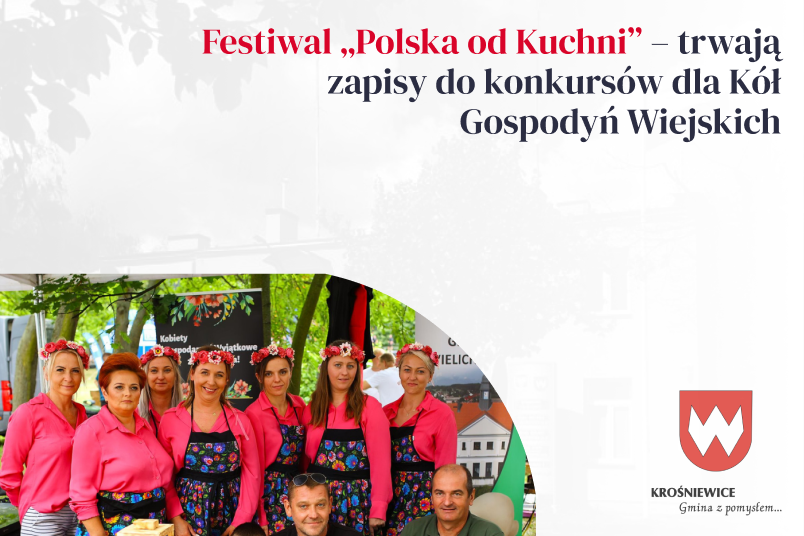 Festiwal „Polska od Kuchni” – trwają zapisy do konkursów dla Kół Gospodyń Wiejskich