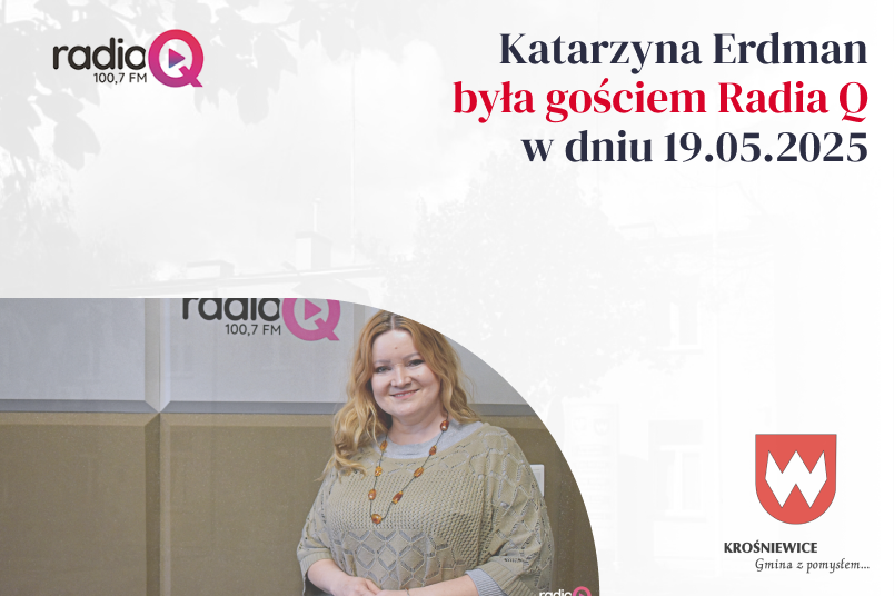 [Radio Q] Katarzyna Erdman była gościem Radia Q w dniu 19.05.2025