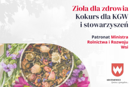 Zioła dla Zdrowia. Konkurs dla KGW i stowarzyszeń pod patronatem Ministra Rolnictwa i Rozwoju Wsi