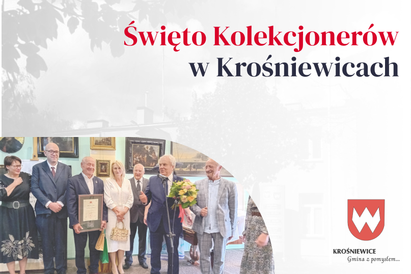 Święto Kolekcjonerów w Muzeum im. Jerzego Dunin-Borkowskiego w Krośniewicach