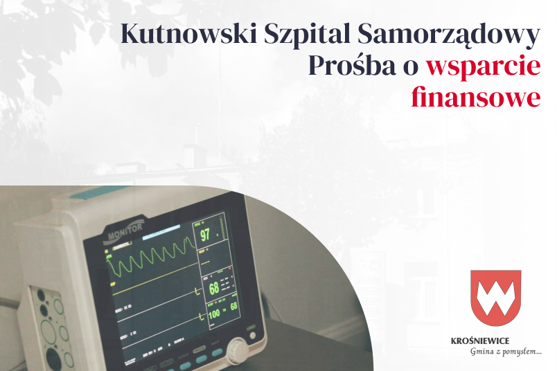Kutnowski Szpital Samorządowy. Prośba o wsparcie finansowe.