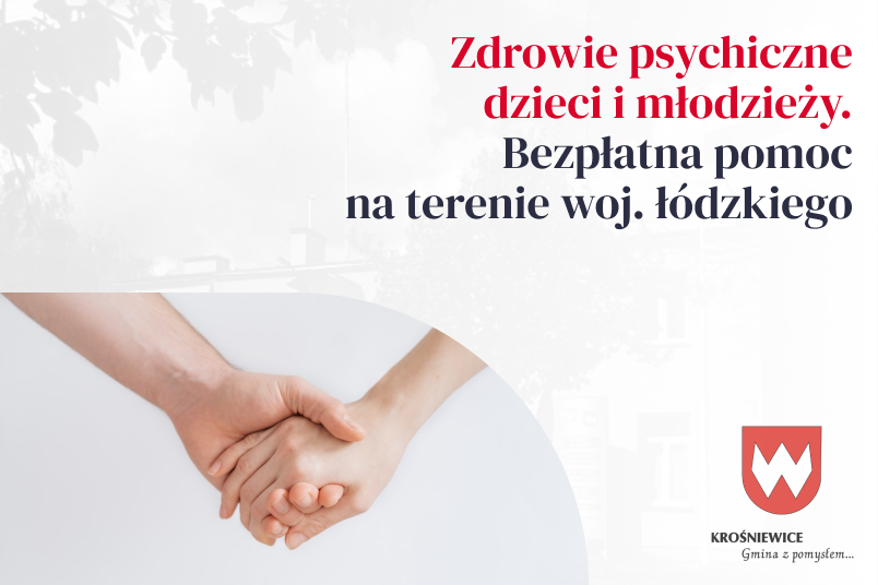 Zdrowie psychiczne dzieci i młodzieży. Bezpłatna pomoc na terenie Województwa Łódzkiego